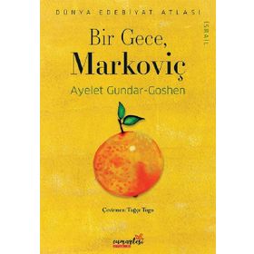 Bir Gece Markoviç - Ayelet Gundar Goshen