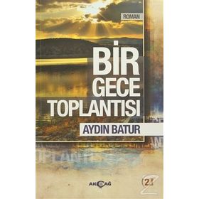 Bir Gece Toplantısı - Aydın Batur