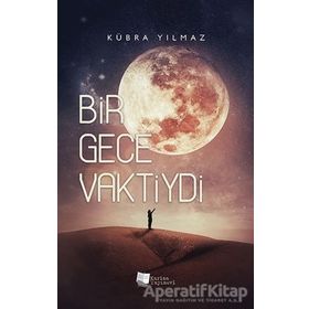 Bir Gece Vaktiydi - Kübra Yılmaz