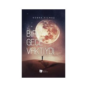 Bir Gece Vaktiydi - Kübra Yılmaz