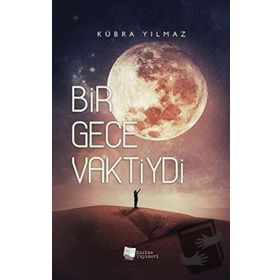 Bir Gece Vaktiydi - Kübra Yılmaz