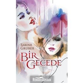 Bir Gecede - Sabine Gruber