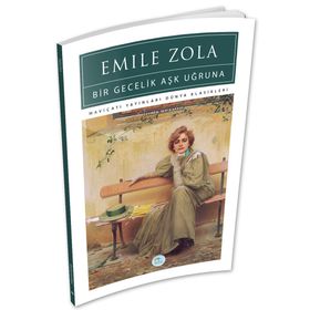 Bir Gecelik Aşk Uğruna - Emile Zola