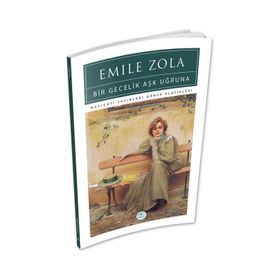 Bir Gecelik Aşk Uğruna - Emile Zola