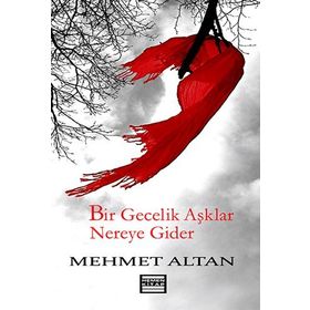 BIR GECELIK AŞKLAR NEREYE GIDER - MEHMET ALTAN