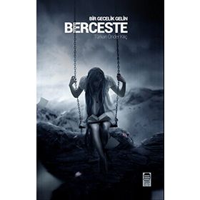 Bir Gecelik Gelin Berceste - Türkan Önder Kılıç