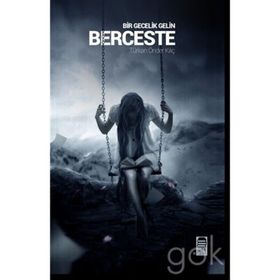 Bir Gecelik Gelin Berceste - Türkan Önder Kılıç