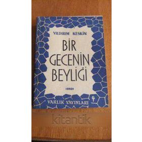 BIR GECENIN BEYLİĞİ - YILDIRIM KESKIN