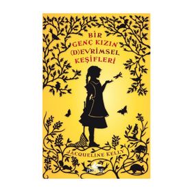 Bir Genç Kızın Devrimsel Keşifleri - Jacqueline Kelly