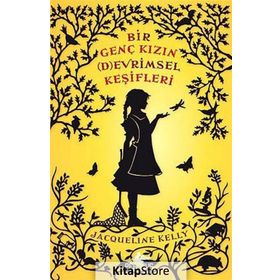 Bir Genç Kızın Devrimsel Keşifleri - Jacqueline Kelly