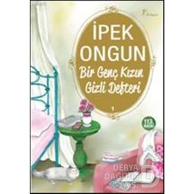 Bir Genç Kızın Gizli Defteri 1 - İpek Ongun