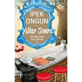 Bir Genç Kızın Gizli Defteri 11- İpek Ongun