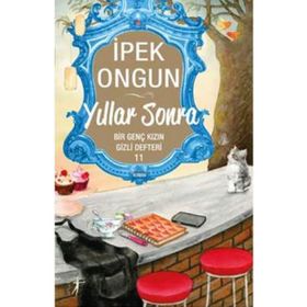 Bir Genç Kızın Gizli Defteri 11- İpek Ongun