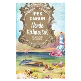 Bir Genç Kızın Gizli Defteri 12 - İpek Ongun