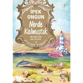 Bir Genç Kızın Gizli Defteri 12 - İpek Ongun