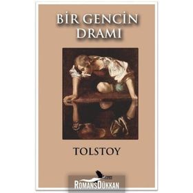 BIR GENCIN DRAMI - LEV NİKOLAYEVİÇ TOLSTOY