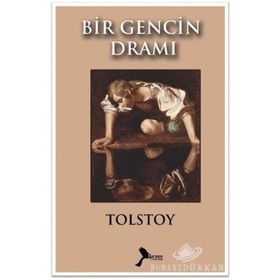 BIR GENCIN DRAMI - LEV NİKOLAYEVİÇ TOLSTOY