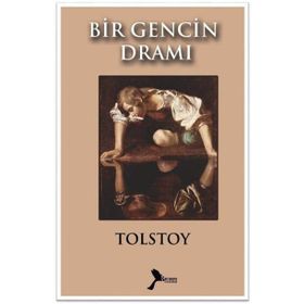 Bir Gencin Dramı - lev nikolayevich tolstoy