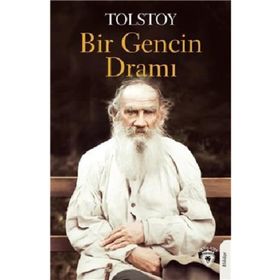 Bir Gencin Dramı - lev nikolayevich tolstoy
