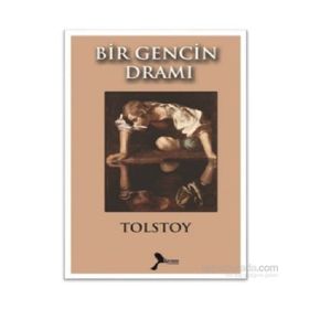 Bir Gencin Dramı - lev nikolayevich tolstoy
