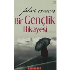 Bir Gençlik Hikayesi - Fahri Ersavaş