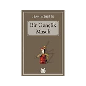 Bir Gençlik Masalı - Jean Webster