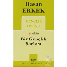 BIR GENÇLİK ŞARKISI - HASAN ERKEK