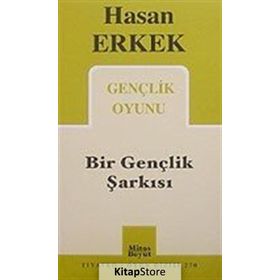 BIR GENÇLİK ŞARKISI - HASAN ERKEK
