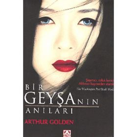 BIR GEYŞANIN ANILARI - ARTHUR GOLDEN