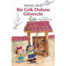 BIR GÖK DOLUSU GÜVERCİN - YALVAÇ URAL