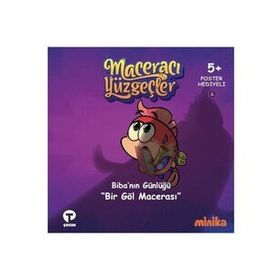 Bir Göl Macerası / Maceracı Yüzgeçler - Arzu Demirel Birinci - Turkuvaz Yayınları