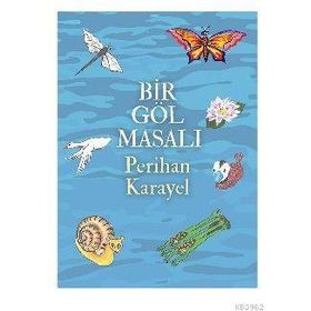 Bir Göl Masalı - Perihan Karayel