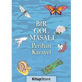 Bir Göl Masalı - Perihan Karayel