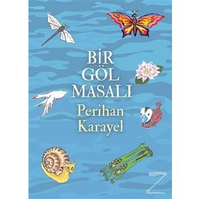 Bir Göl Masalı - Perihan Karayel
