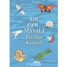 Bir Göl Masalı - Perihan Karayel