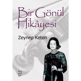 Bir Gönül Hikayesi - Zeynep Keten