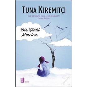 Bir Gönül Meselesi - Tuna Kiremitçi