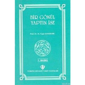 Bir Gönül Yaptın İse - Mehmet Yaşar Kandemir