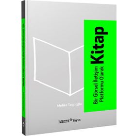 BIR GÖRSEL İLETIŞIM PLATFORMU OLARAK KITAP - MELIKE TAŞÇIOĞLU
