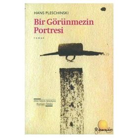 BIR GÖRÜNMEZIN PORTRESI - HANS PLESCHINSKI