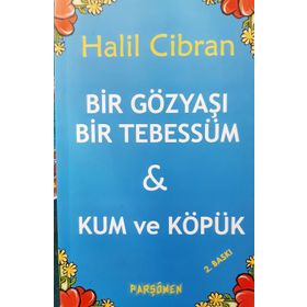 BIR GÖZYAŞI BIR TEBESSÜM - HALIL CIBRAN