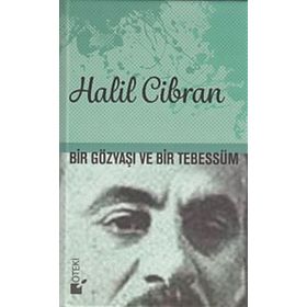 Bir Gözyaşı ve Bir Tebessüm - Halil Cibran