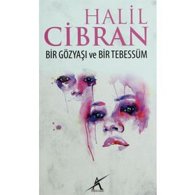 Bir Gözyaşı ve Bir Tebessüm - Halil Cibran