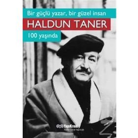 Bir Güçlü Yazar, Bir Güzel İnsan Haldun Taner 100 Yaşında - kollektif