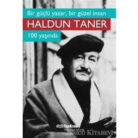 Bir Güçlü Yazar, Bir Güzel İnsan Haldun Taner 100 Yaşında - kollektif