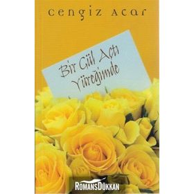 Bir Gül Açtı Yüreğimde - Cengiz Acar