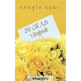 Bir Gül Açtı Yüreğimde - Cengiz Acar