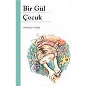 Bir Gül Çocuk - Abdülkadir Budak