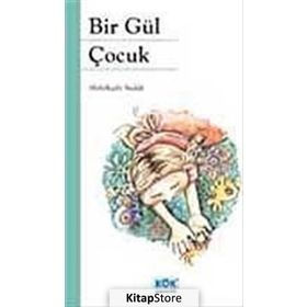 Bir Gül Çocuk - Abdülkadir Budak