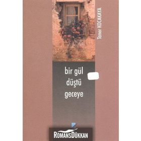 Bir Gül Düştü Geceye - Taner Kocakaya
